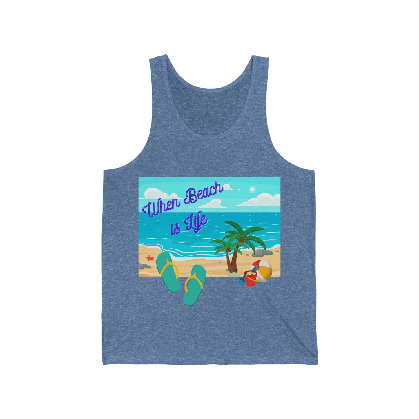 When Beach Is Life, Lifes a Beach In Hawaii Unisex Jersey Tank