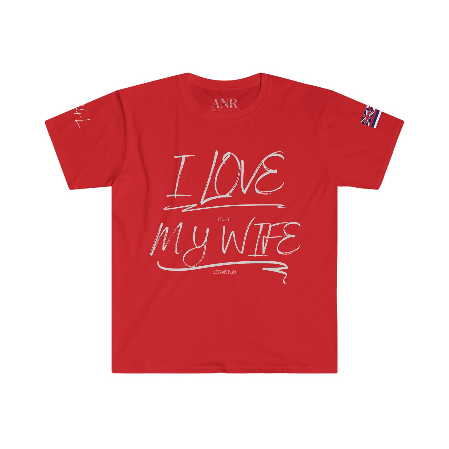 I love it when my wife lets me play paintball Unisex Softstyle T-Shirt