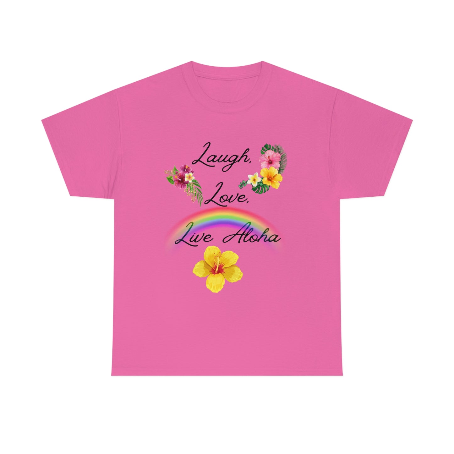 Laugh, Love, Live Aloha Rainbow Hibiscus