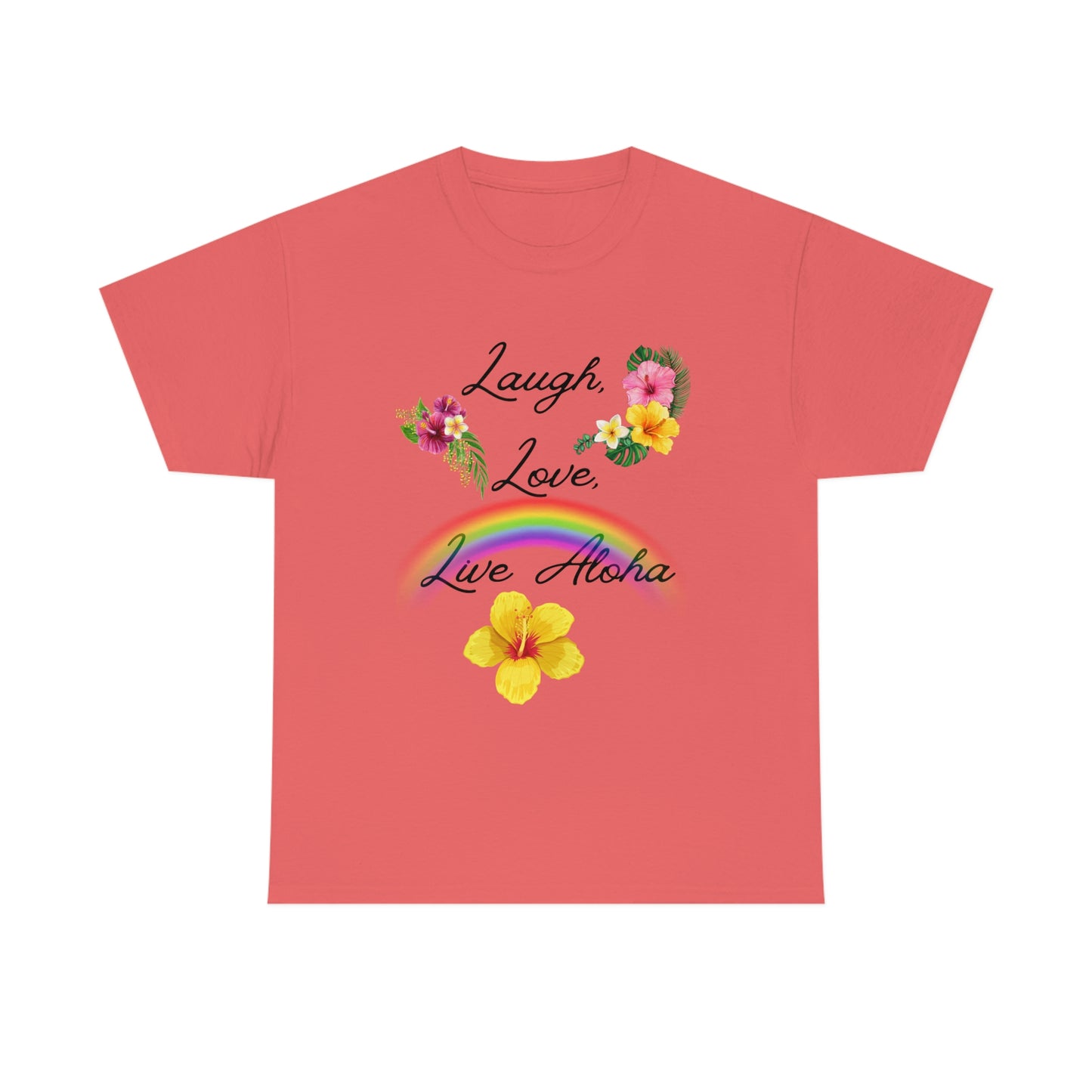 Laugh, Love, Live Aloha Rainbow Hibiscus