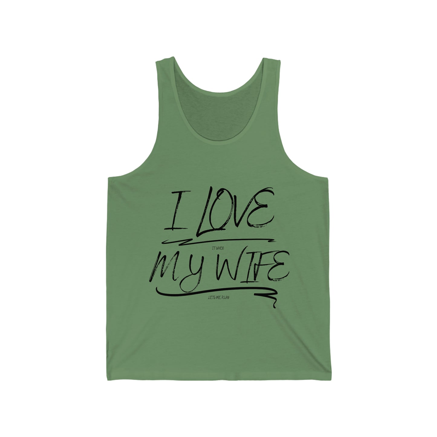 I love it when my wife lets me play paintball Unisex Jersey Tank