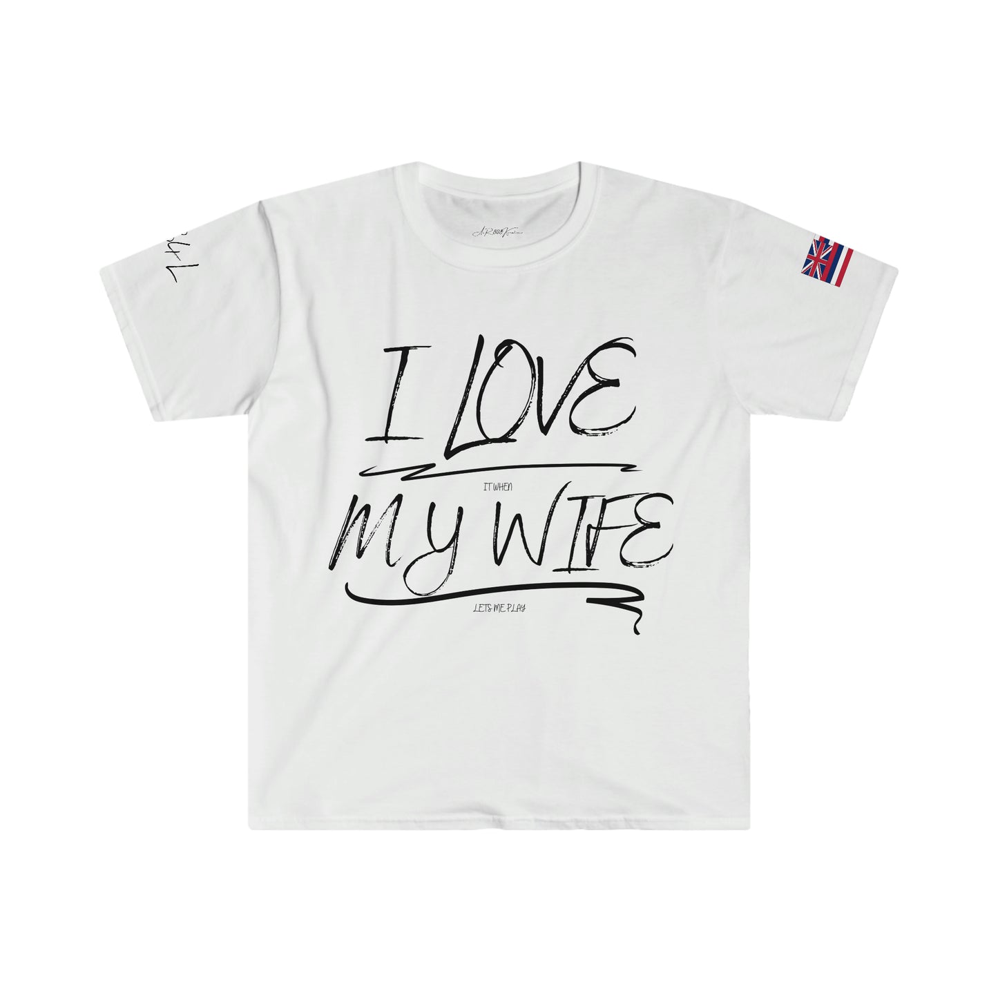 I love it when my wife lets me play paintball Unisex Softstyle T-Shirt