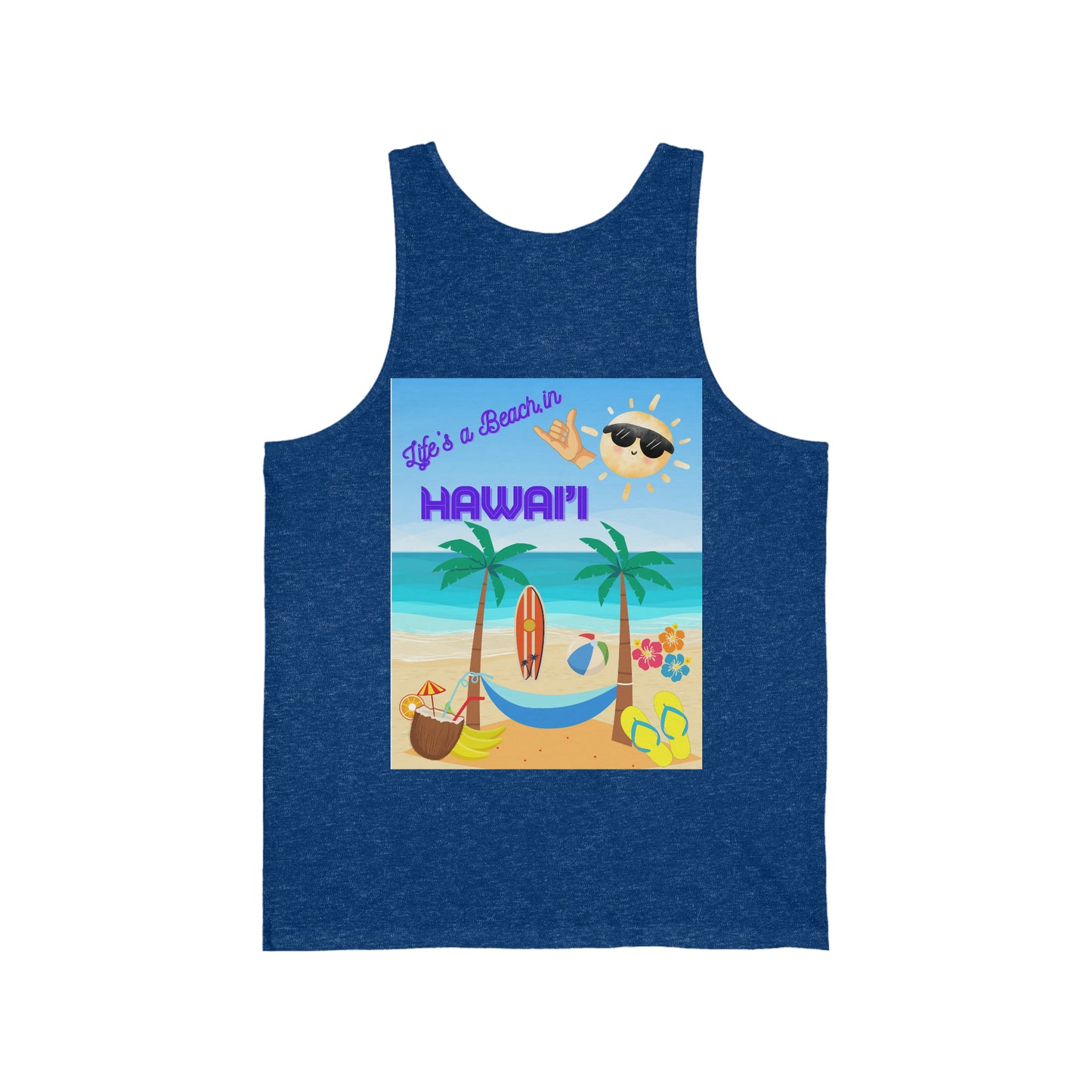 When Beach Is Life, Lifes a Beach In Hawaii Unisex Jersey Tank