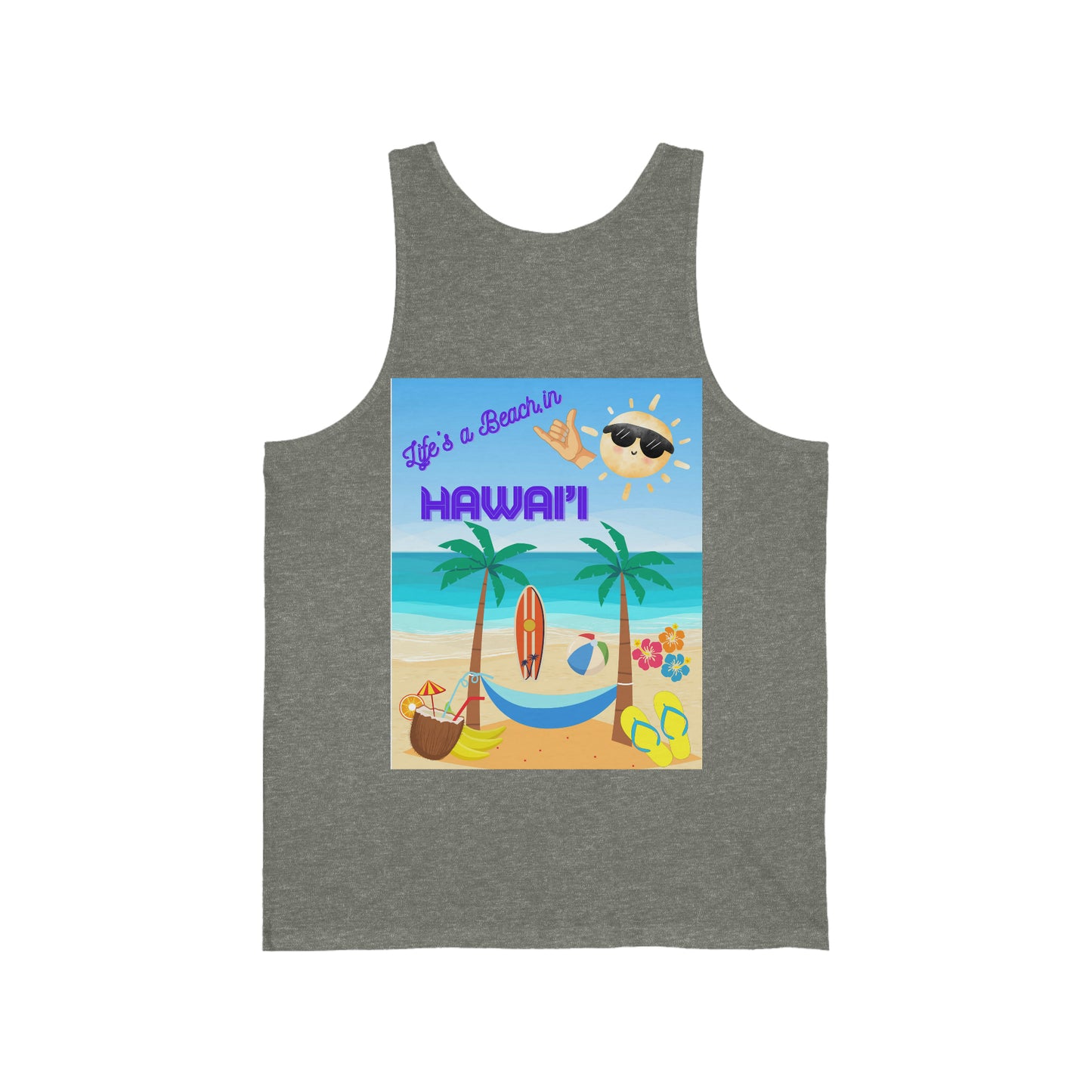 When Beach Is Life, Lifes a Beach In Hawaii Unisex Jersey Tank
