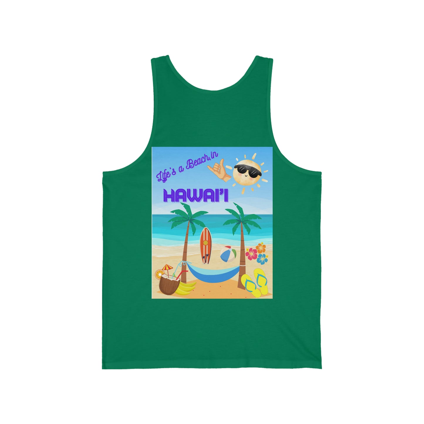 When Beach Is Life, Lifes a Beach In Hawaii Unisex Jersey Tank