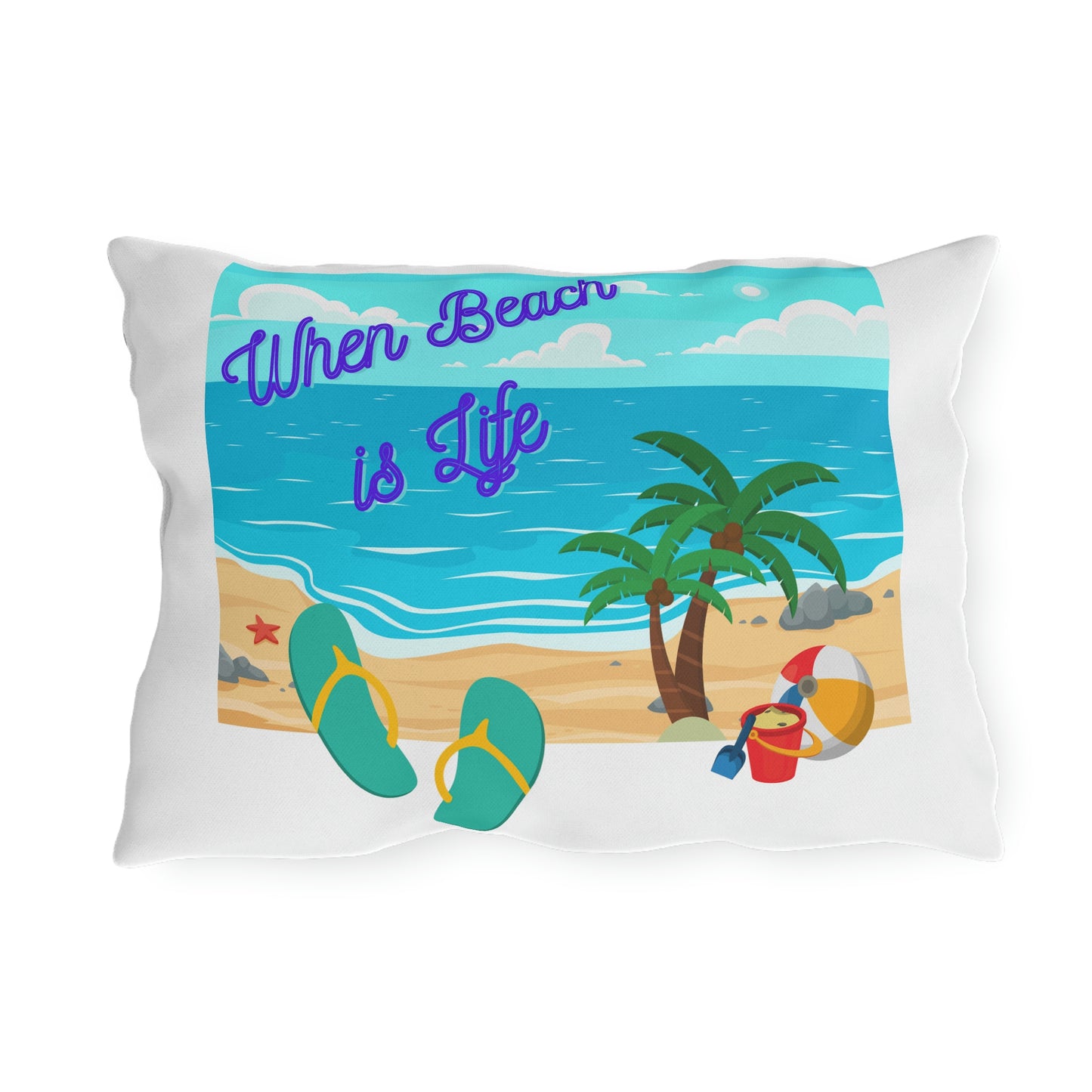 Life’s a Beach Outdoor Pillows