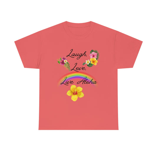 Laugh, Love, Live Aloha Rainbow Hibiscus
