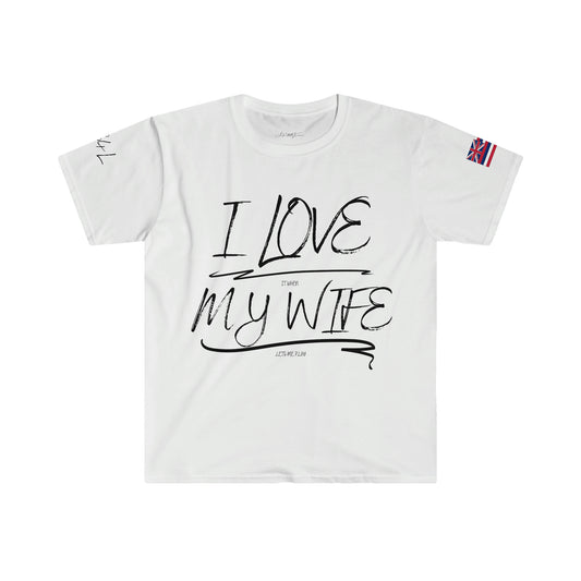 I love it when my wife lets me play paintball Unisex Softstyle T-Shirt